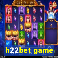 h22bet game